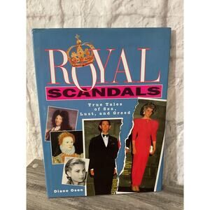 1995 Hardback Royal Scandals by Diane Osen